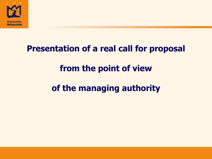 presentation of a real call for proposal from the point of view of the managing authority