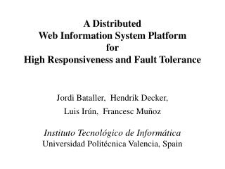 A Distributed Web Information System Platform for High Responsiveness and Fault Tolerance