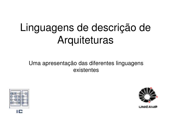 linguagens de descri o de arquiteturas
