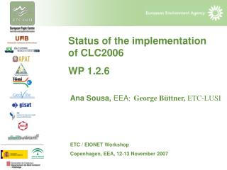 Status of the implementation of CLC2006 WP 1.2.6