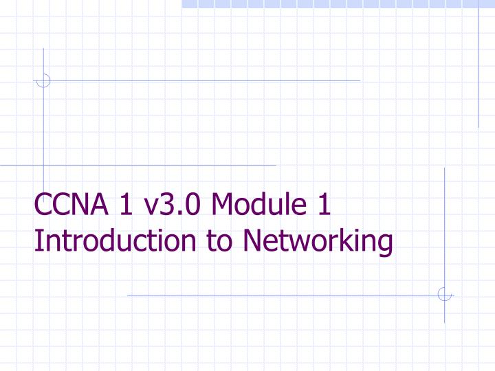 ccna 1 v3 0 module 1 introduction to networking
