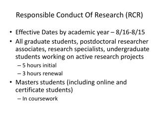 Responsible Conduct Of Research (RCR)