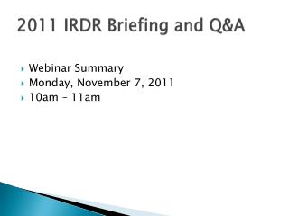 2011 IRDR Briefing and Q&amp;A