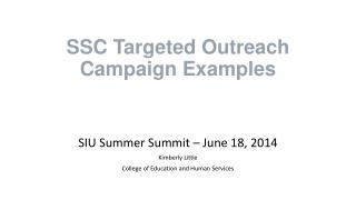 SSC Targeted Outreach Campaign Examples