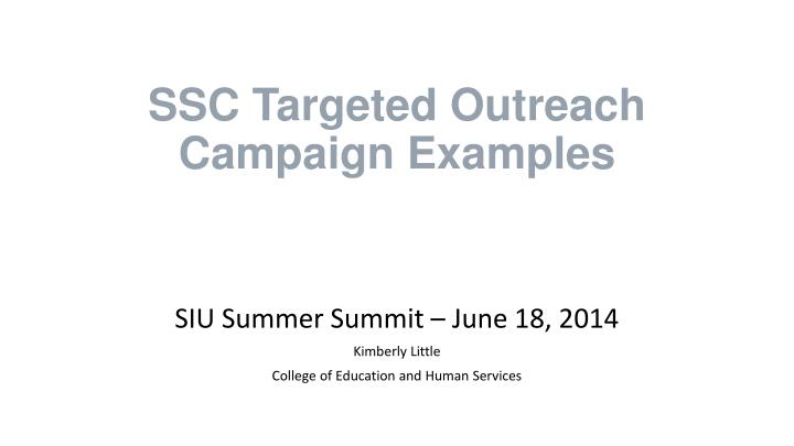 ssc targeted outreach campaign examples