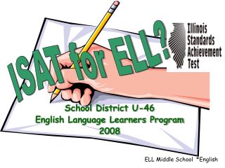 School District U-46 English Language Learners Program 2008