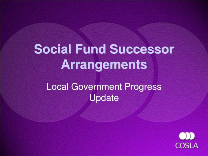 social fund successor arrangements