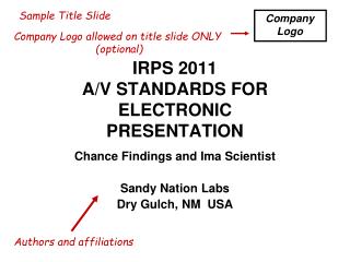 IRPS 2011 A/V STANDARDS FOR ELECTRONIC PRESENTATION
