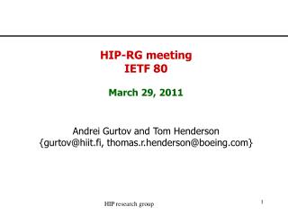 HIP-RG meeting IETF 80 March 29, 2011