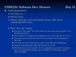 CSSE221: Software Dev. Honors 		Day 12
