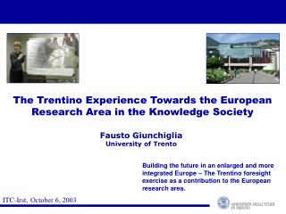 The Trentino Experience Towards the European Research Area in the Knowledge Society