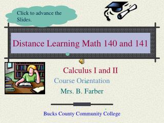 Distance Learning Math 140 and 141