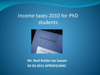 Mr. Roel Kolder tax lawyer 02-03-2011 APROVE/AMC