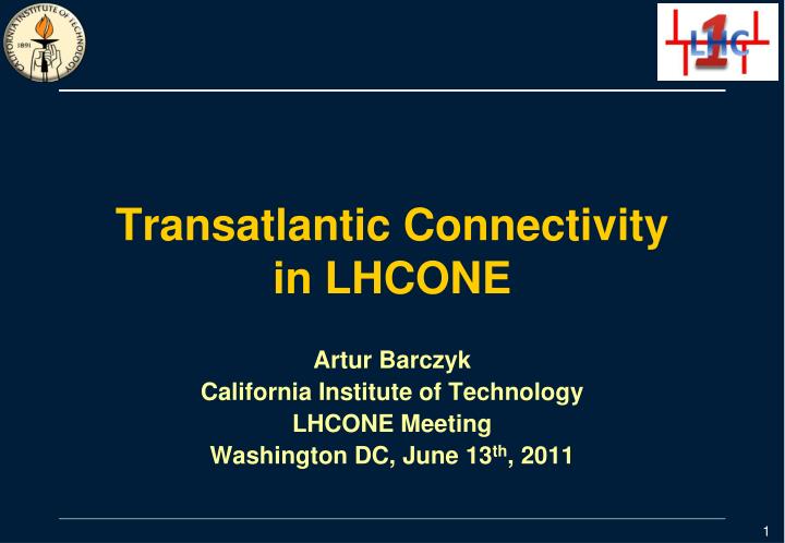 transatlantic connectivity in lhcone
