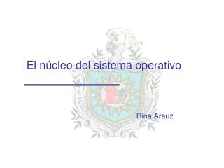 el n cleo del sistema operativo