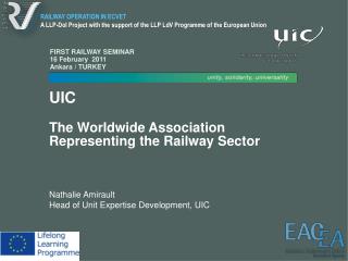 UIC The Worldwide Association Representing the Railway Sector Nathalie Amirault