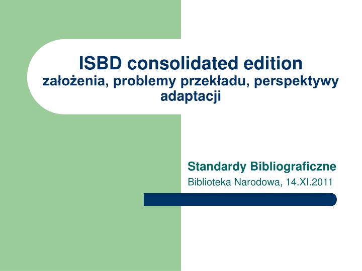 standardy bibliograficzne biblioteka narodowa 14 xi 2011