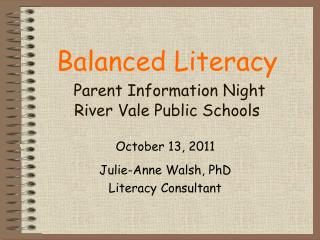 Balanced Literacy Parent Information Night River Vale Public Schools