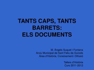 tants caps tants barrets els documents