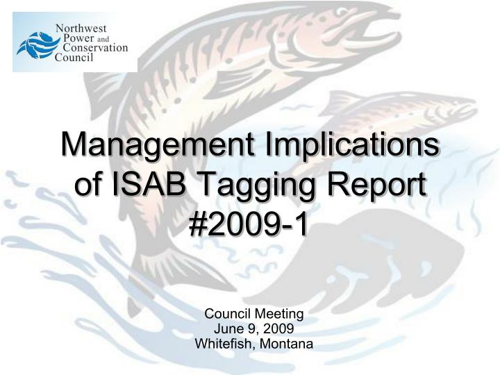 management implications of isab tagging report 2009 1