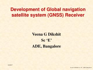 Development of Global navigation satellite system (GNSS) Receiver