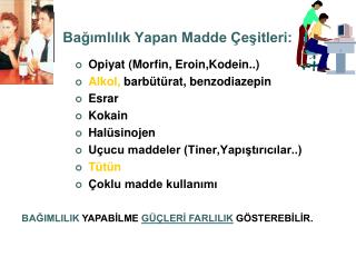 ba ml l k yapan madde e itleri