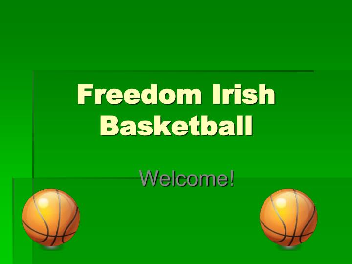 freedom irish basketball