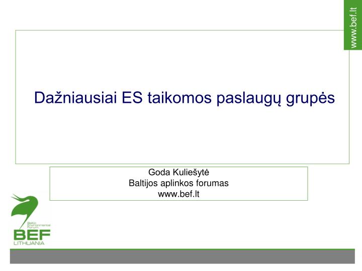 da niausiai es taikomos paslaug grup s