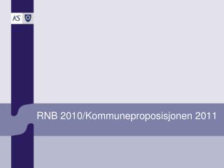 rnb 2010 kommuneproposisjonen 2011
