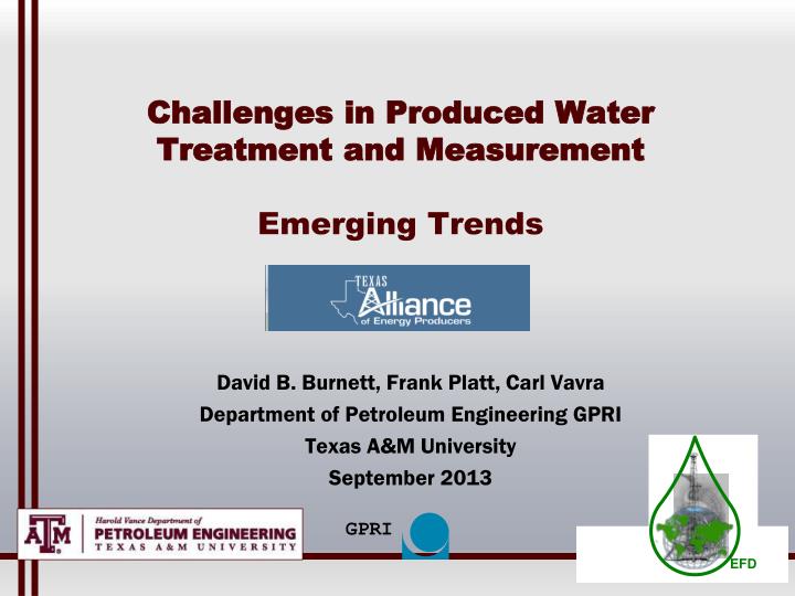challenges in produced water treatment and measurement emerging trends te
