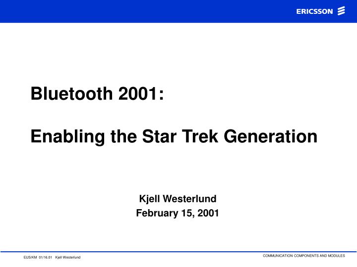 bluetooth 2001 enabling the star trek generation