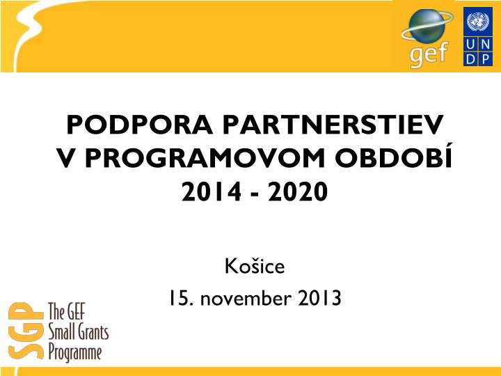 podpora partnerstiev v programovom obdob 2014 2020