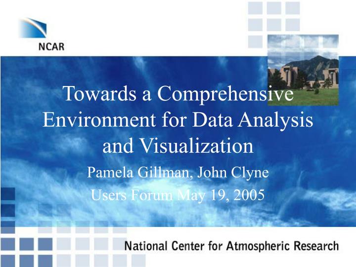 towards a comprehensive environment for data analysis and visualization