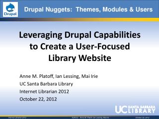 Leveraging Drupal Capabilities to Create a User-Focused Library Website