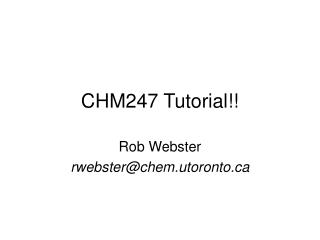 CHM247 Tutorial!!