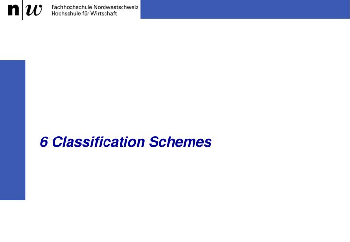 6 classification schemes