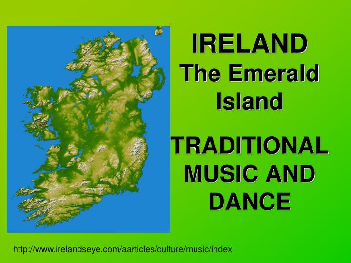 ireland the emerald island traditional music and dance