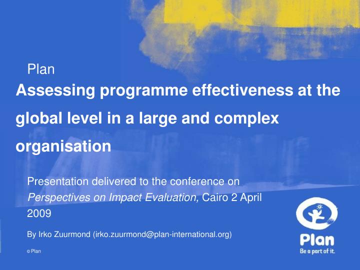 assessing programme effectiveness at the global level in a large and complex organisation