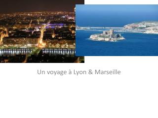 un voyage lyon marseille