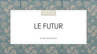 le futur