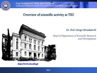Overview of scientific activity at TSU