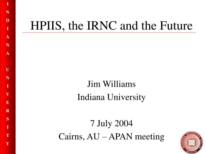 hpiis the irnc and the future