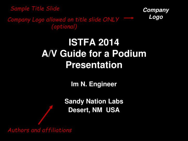 istfa 2014 a v guide for a podium presentation