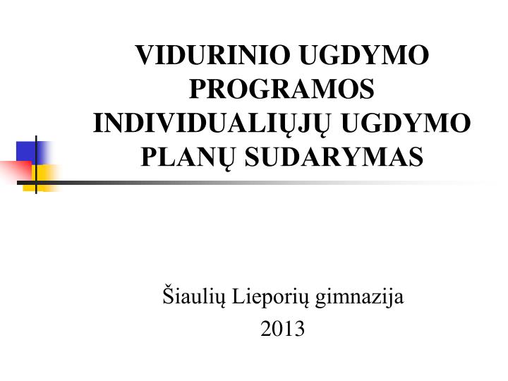 vidurinio ugdymo programos individuali j ugdymo plan sudarymas