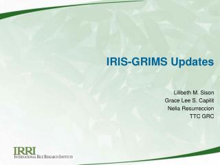 IRIS-GRIMS Updates