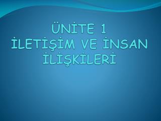 n te 1 let m ve nsan l k ler