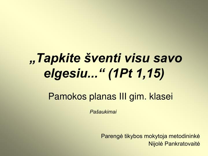 tapkite venti visu savo elgesiu 1pt 1 15