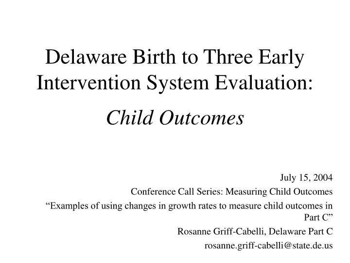 delaware birth to three early intervention system evaluation child outcomes