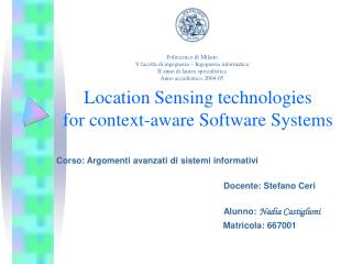 Location Sensing technologies for context-aware Software Systems