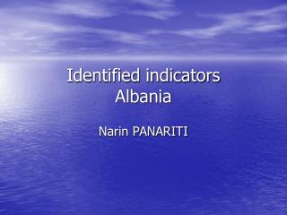 Identified indicators Albania